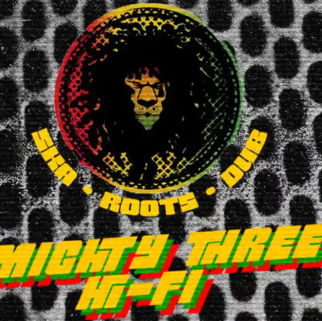 Dub on Tap Presents: Mighty Three Hi-Fi